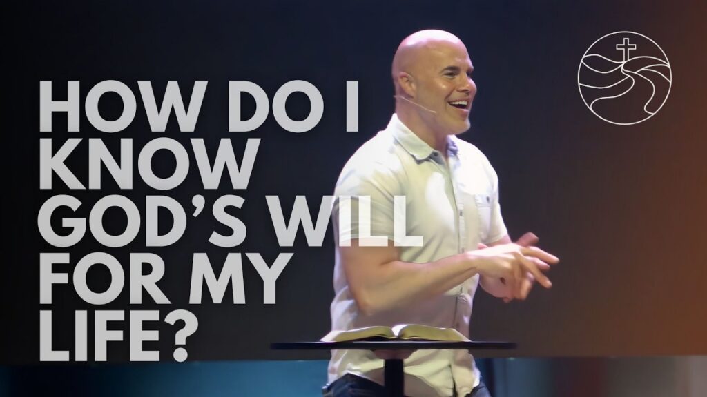 How Do I Know God's Will for My Life