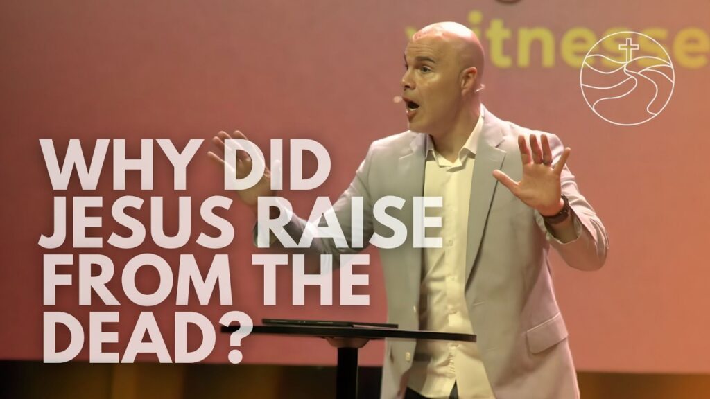 Why Did Jesus Raise from the Dead