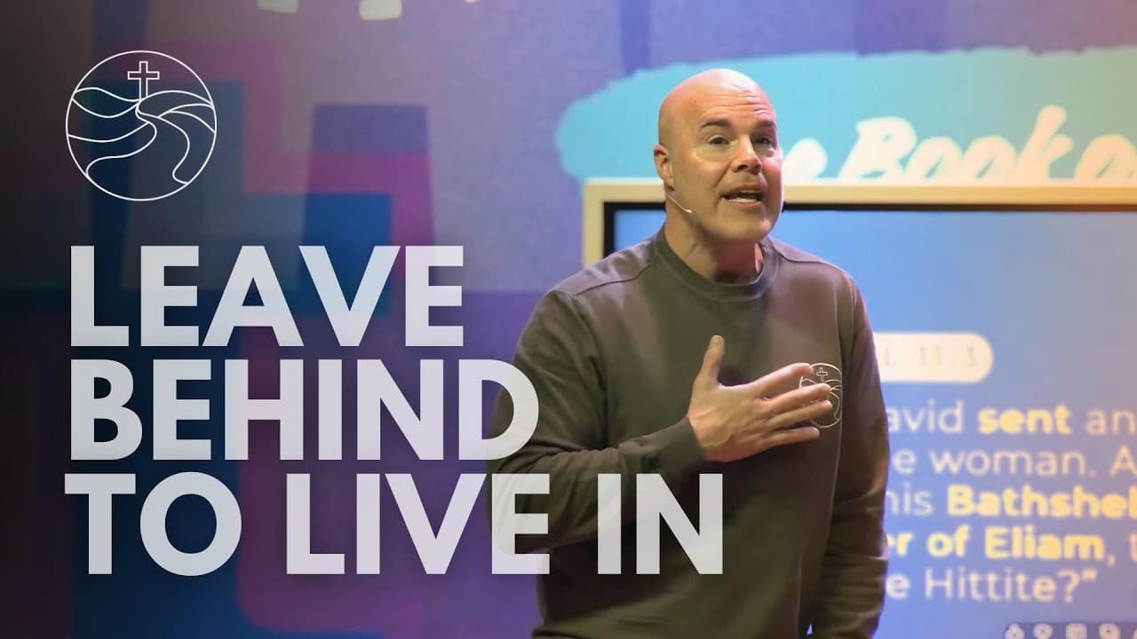 Leave Behind to Live In sermon graphic