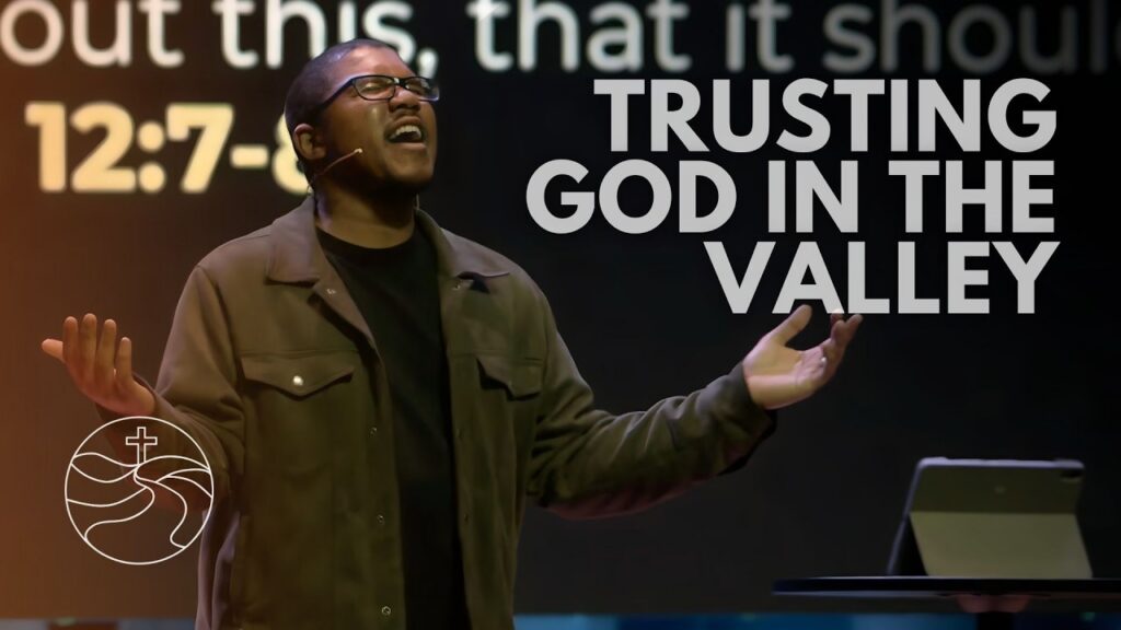 trusting God in the valley