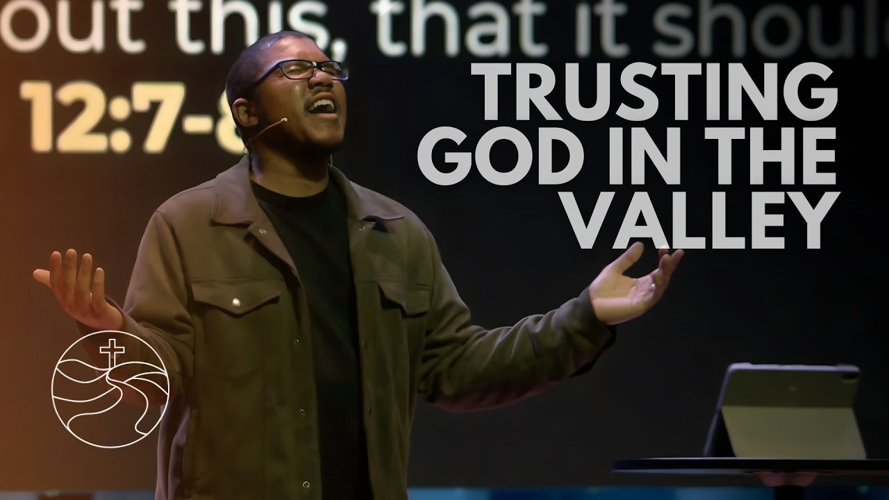 trusting God in the valley
